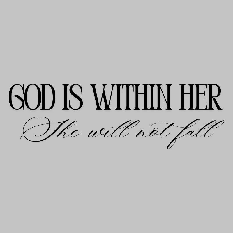 God is within her, she will not fall