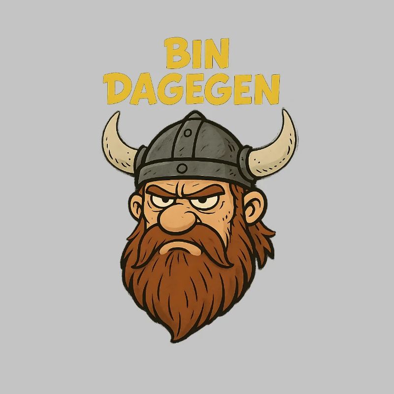Bin dagegen..witziger Wikinger
