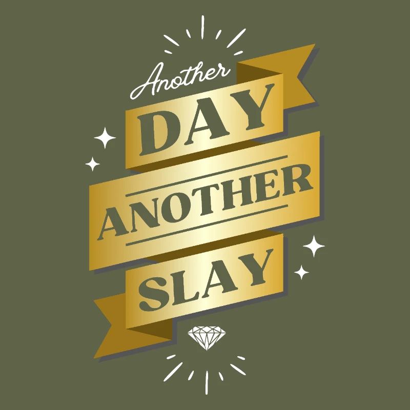Another Day Another Slay – Glam Statement