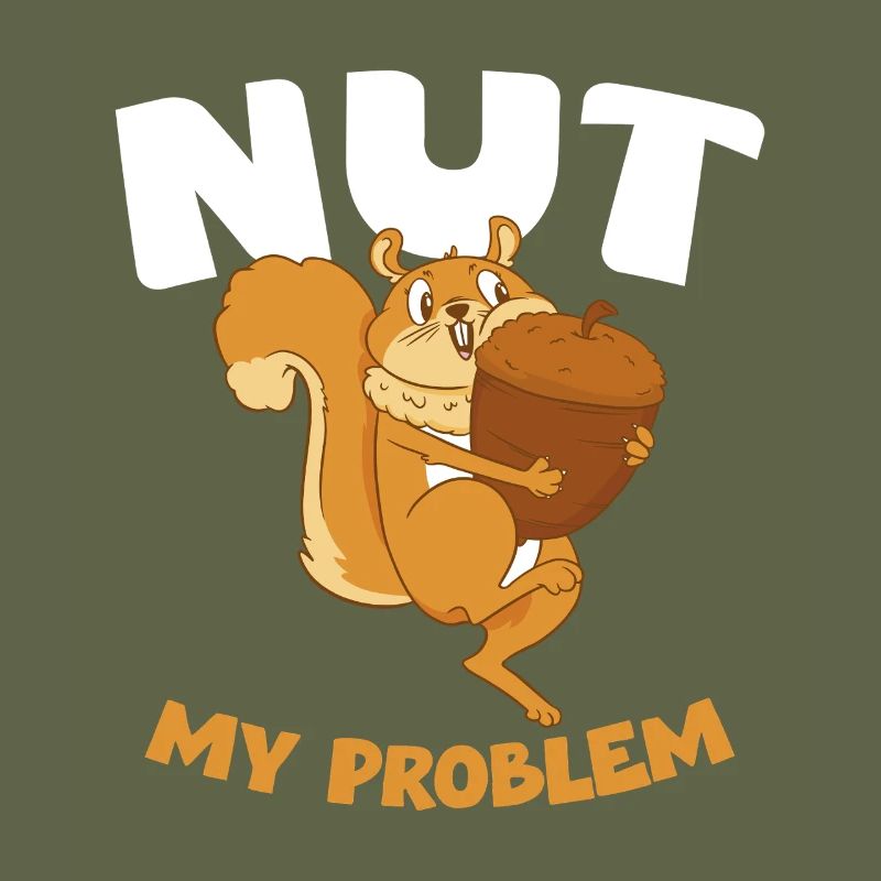 NUT MY PROBLEM Eichhörnchen
