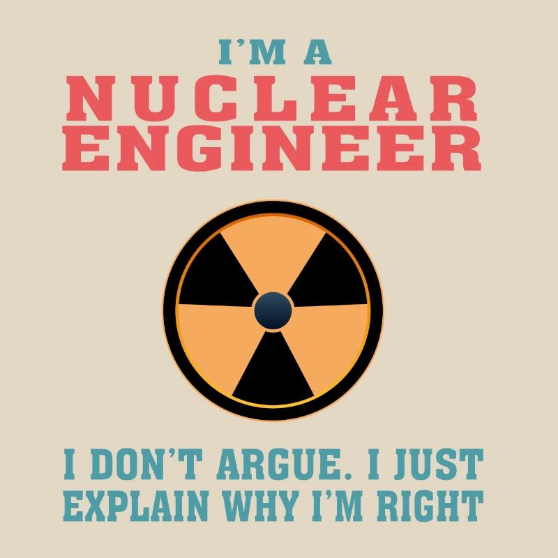 Funny Nuclear Engineering Quote for Nuclear Engine