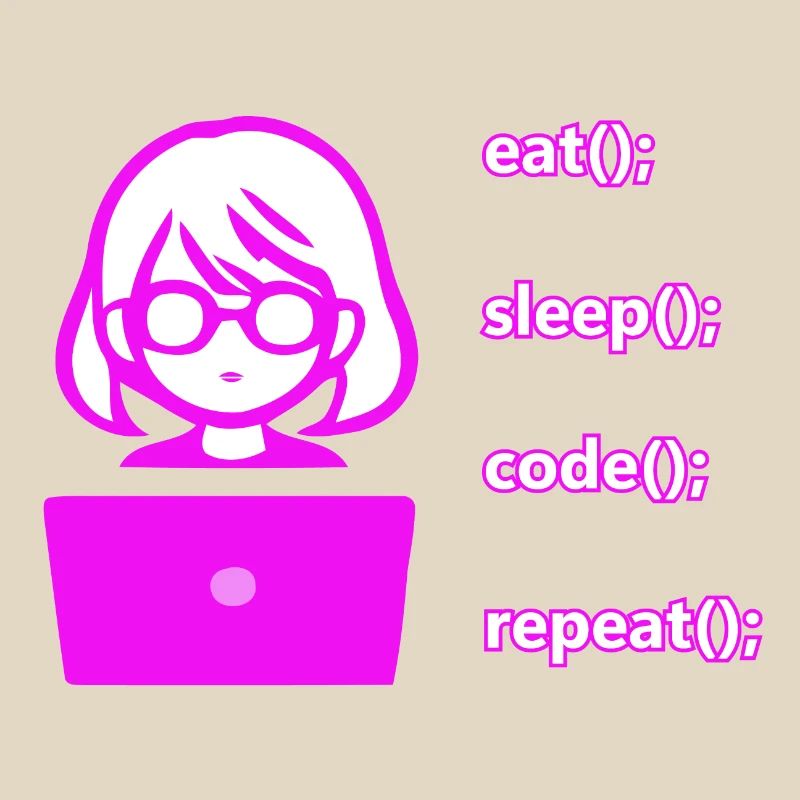 eat sleep code repeat woman computer