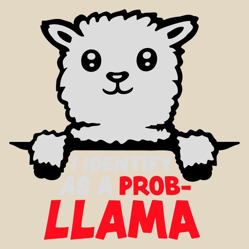 Je m’identifie comme un probllama Cool Lama Problem Spruch