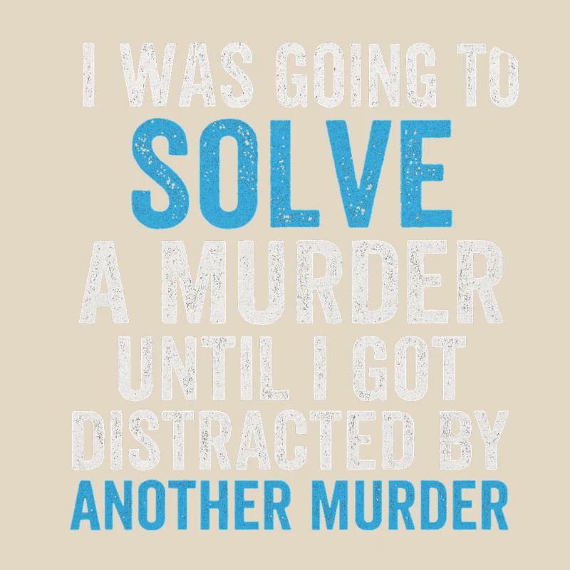 Solve murder until second murder