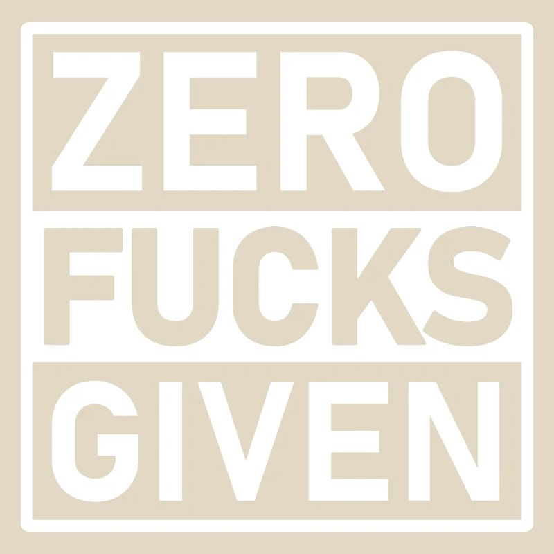 Zero Fucks Given Warning Label