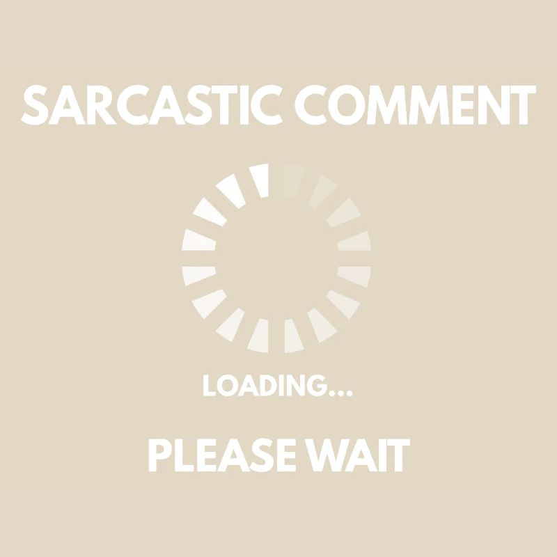 Sarcastic comment loading