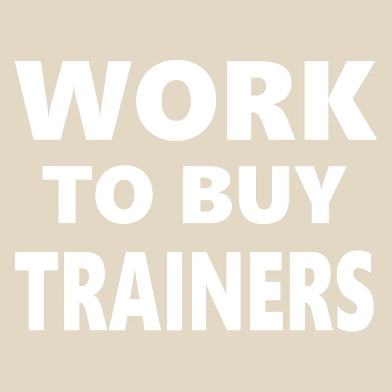 Drinking Classes: Work to Buy Trainers