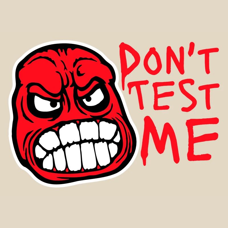 Don't Test Me Comic Frech Lustig Zitat Spruch Logo