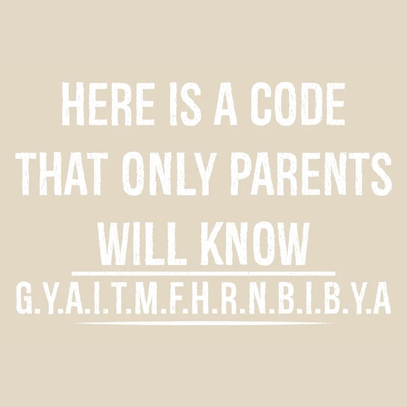 Hier ist ein Code, den nur Eltern kennen werden