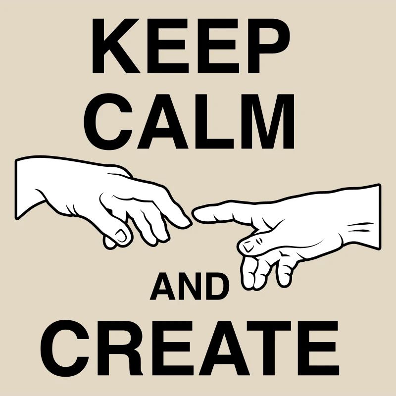 Keep calm and create
