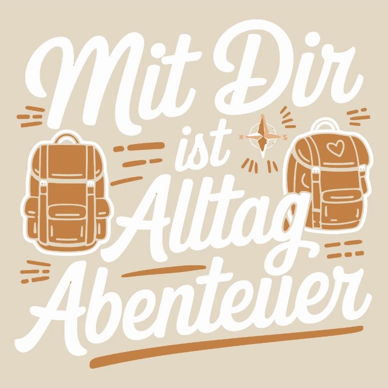  Mit Dir Ist Alltag Abenteuer Rucksack Liebe