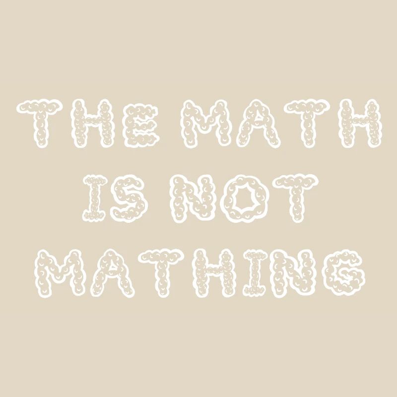 Die Mathematik ist nicht lustig