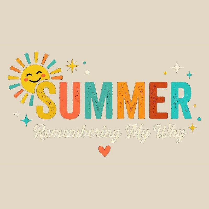 Summer Sun Remembering My Why
