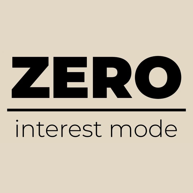 Zero Interest Mode | Minimal Statement