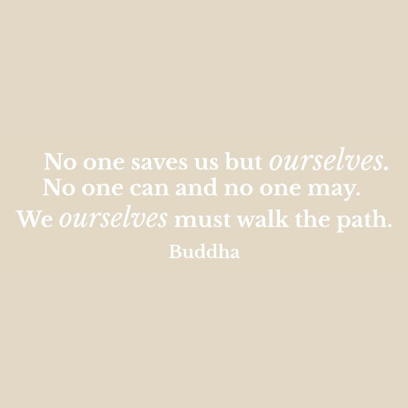Self Reliance Path Buddha Quote