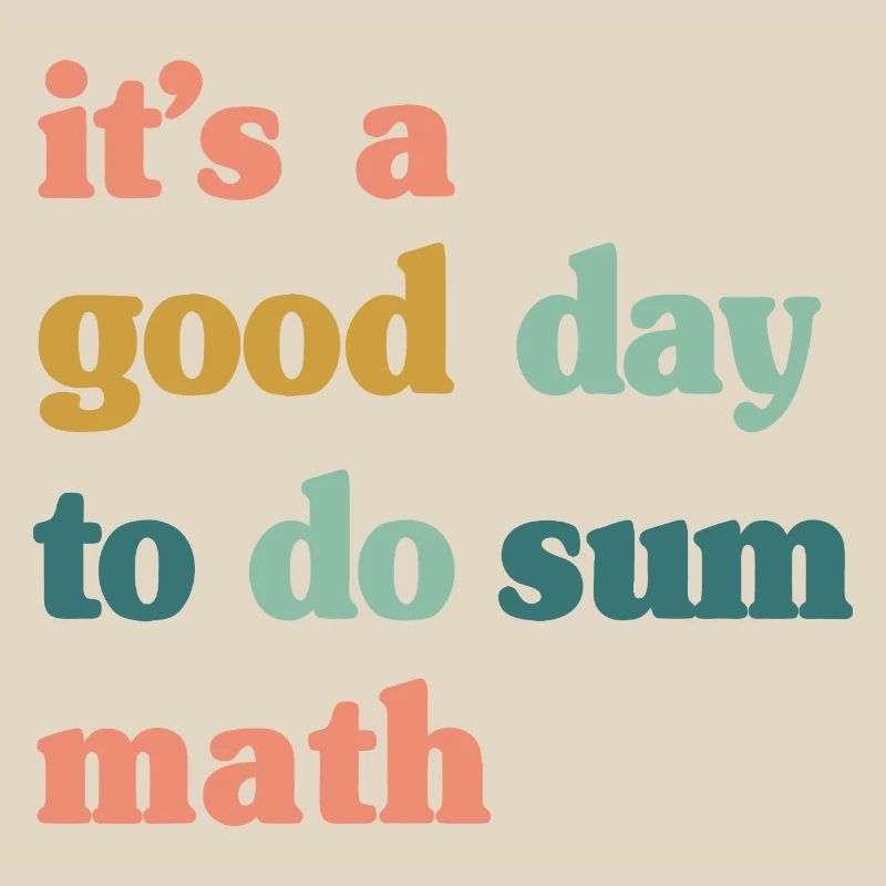 Good Day to Do Sum Math