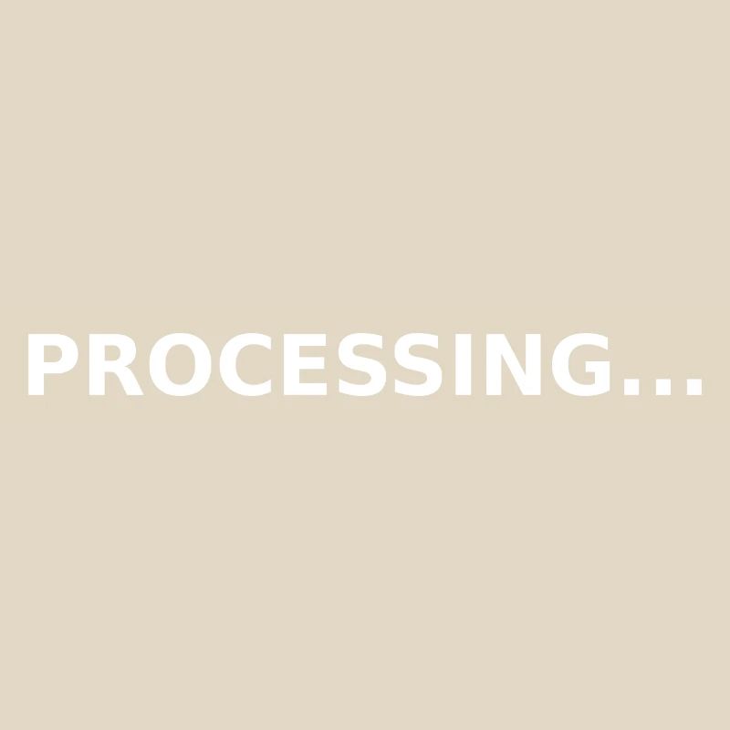 PROCESSING...