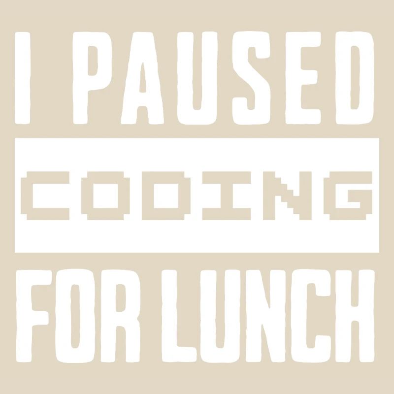 Nerd Coding , I Paused Coding for Lunch