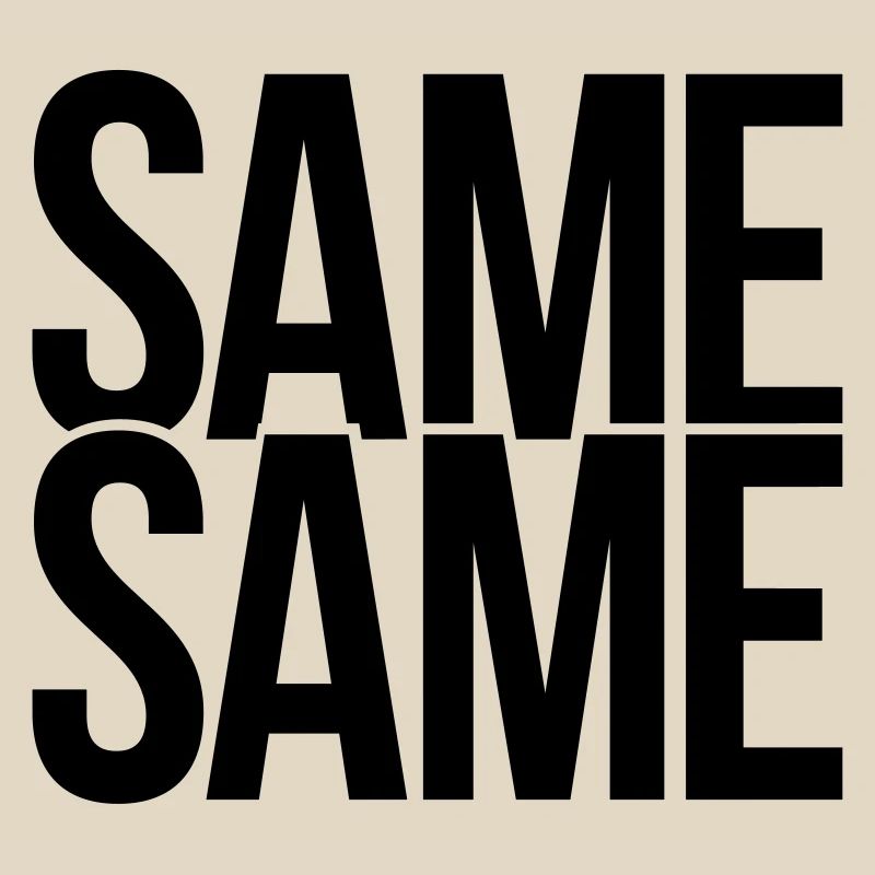 same same