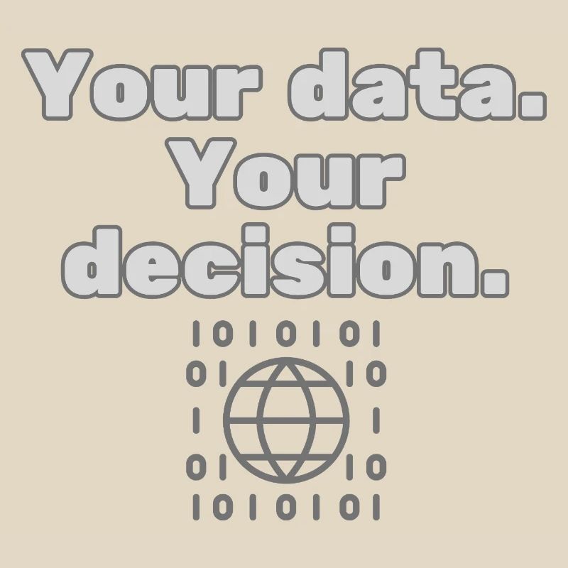 Your Data. Your Decision - Datenschutz Statement
