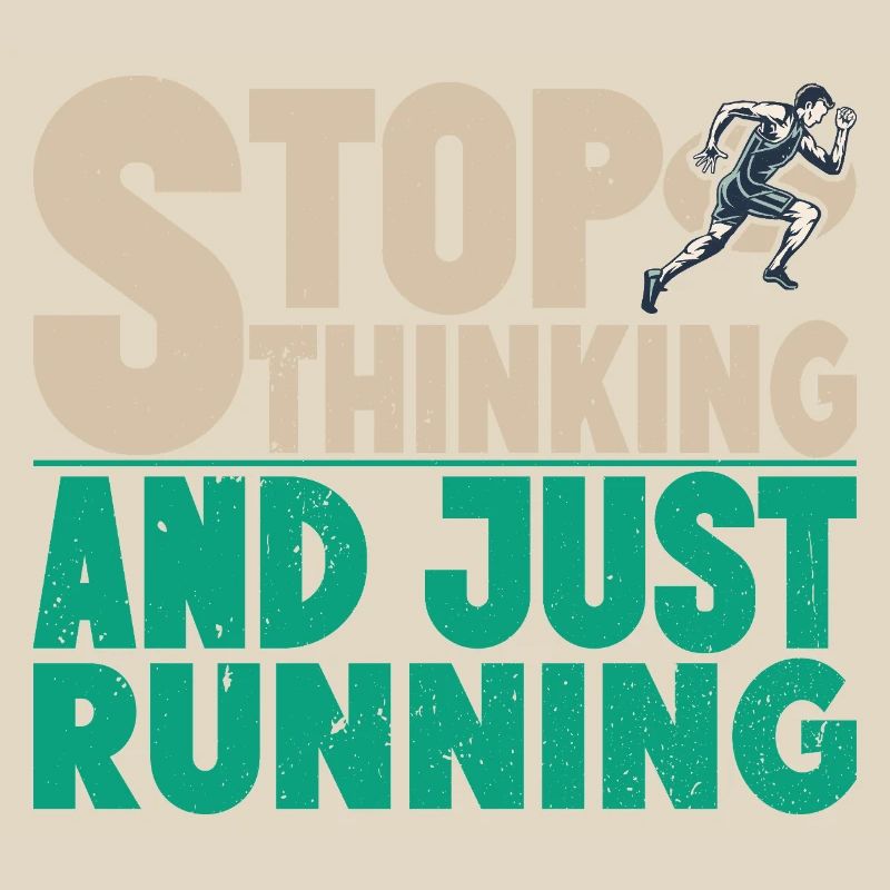 Running Stop Thinking & Just Marathon Runner Gift