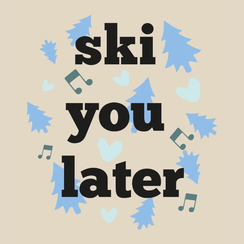 Ski dich später
