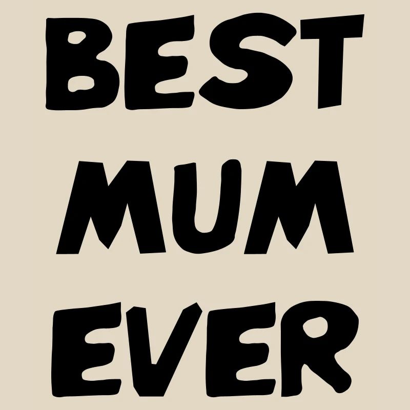 Die beste Mutter aller Zeiten - Muttertag