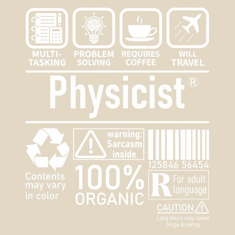 Physicist Specialist multi tasking problem solving