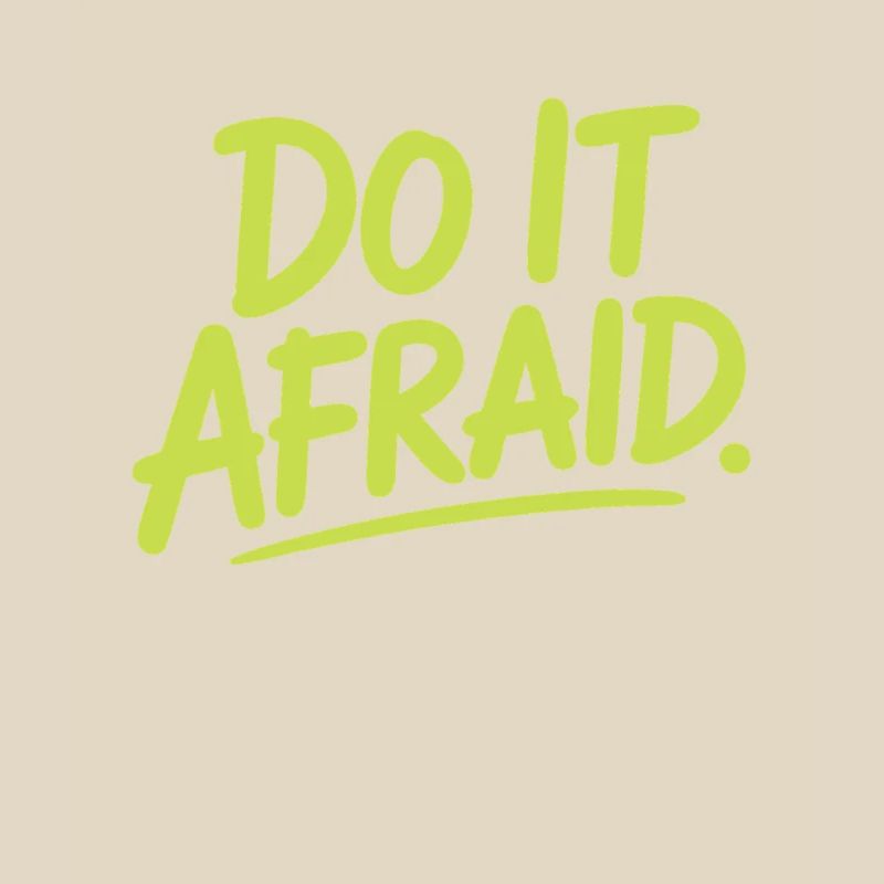Do It Afraid Courage Development Motivation