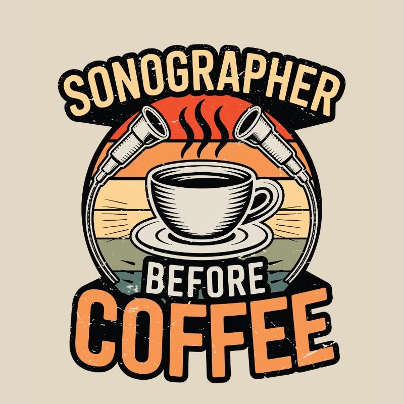 Sonographer Before Coffee Rad Tech Coffee Lover