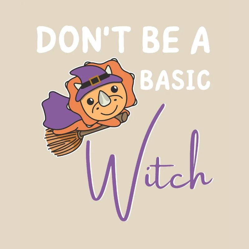 Triceratops Halloween Witches don't be a basic witch