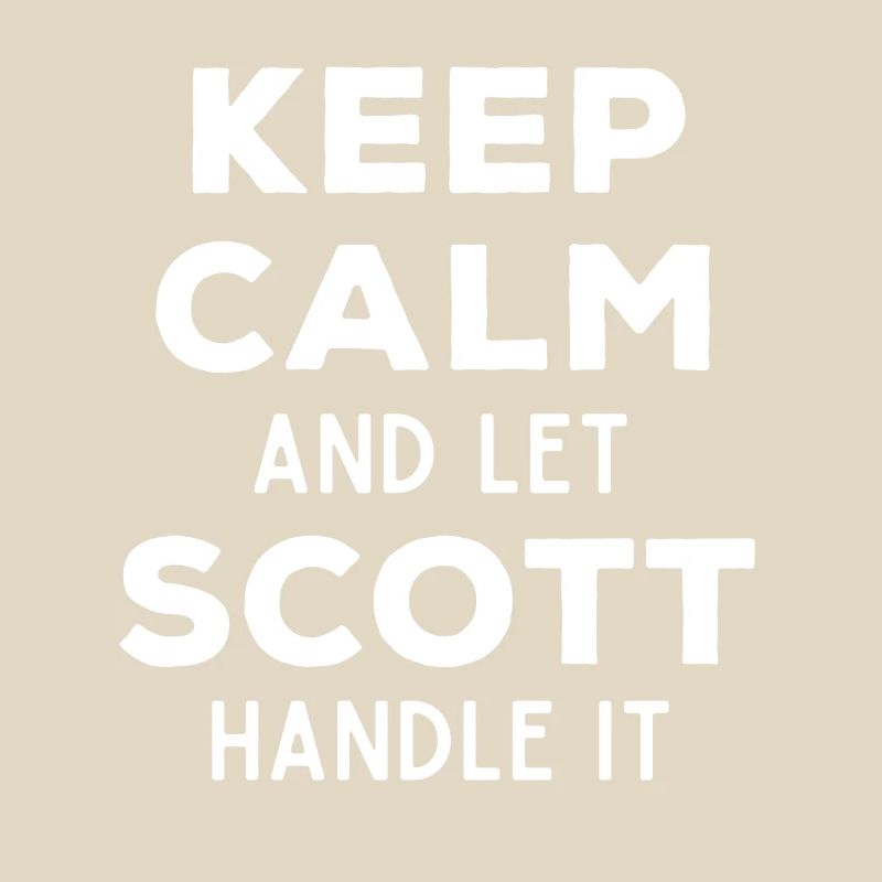 Keep Calm Lass Scott das regeln Lustiger Spruch