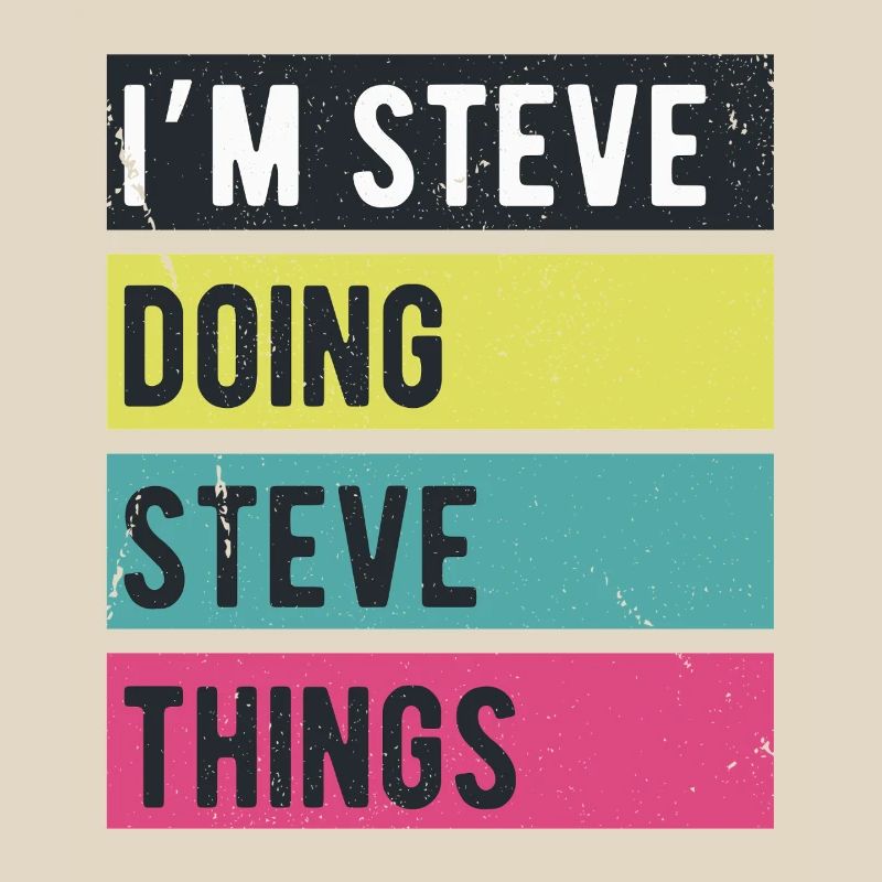 Ich bin Steve Doing Steve Things Retro Colors