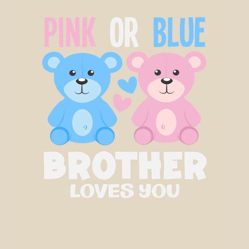 Pink Oder Blau Bruder Liebt Dich