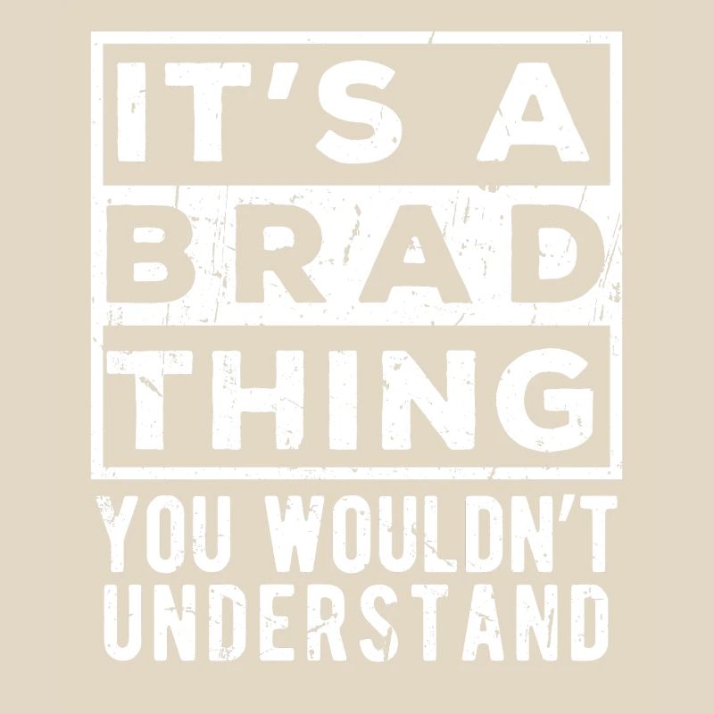 C’est une chose de Brad que tu ne comprendrais pas
