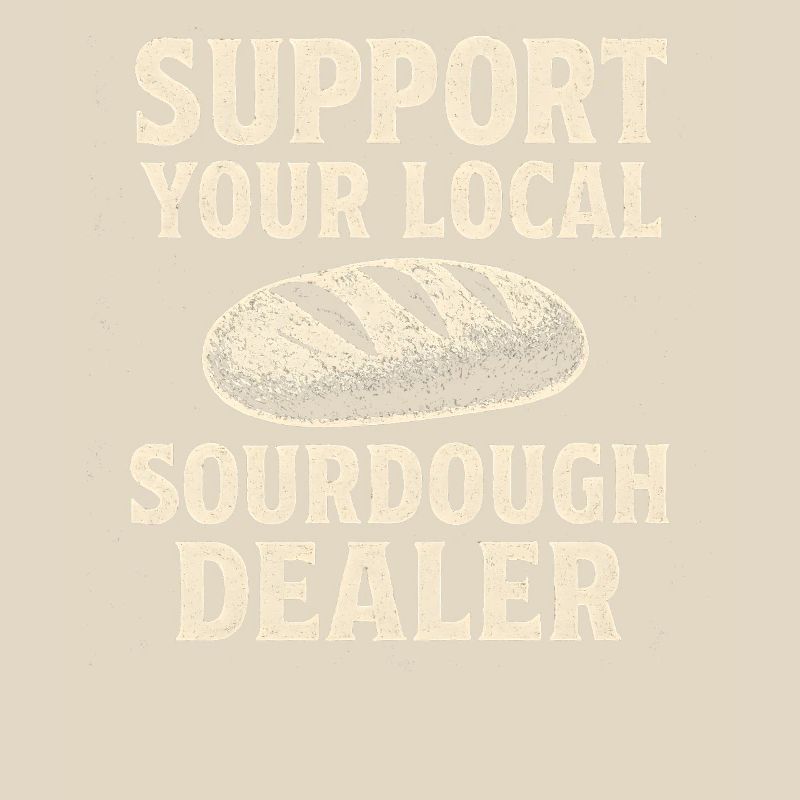Baking Baker Baker Sourdough Bread Gift Idea