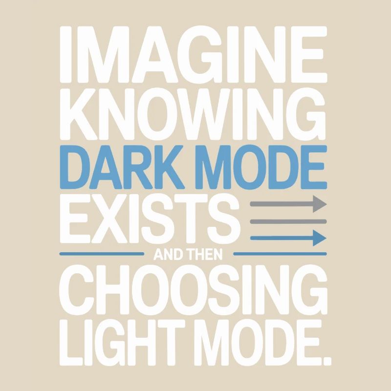 Le mode sombre existe Programmeur IT Nerd Coder Office