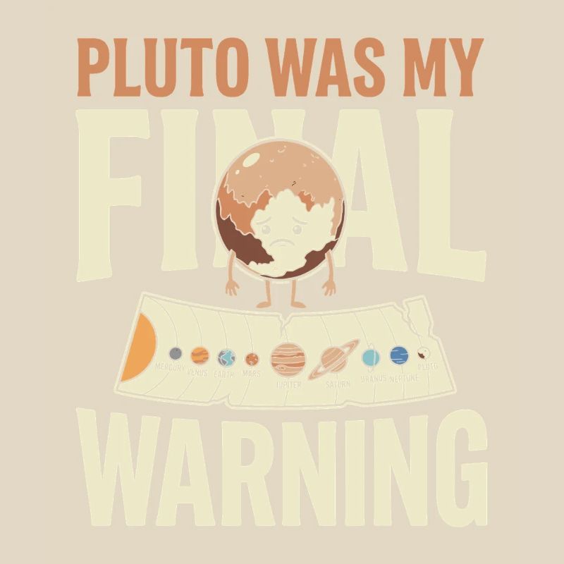 Pluto Justice for Pluto Never forget Pluto