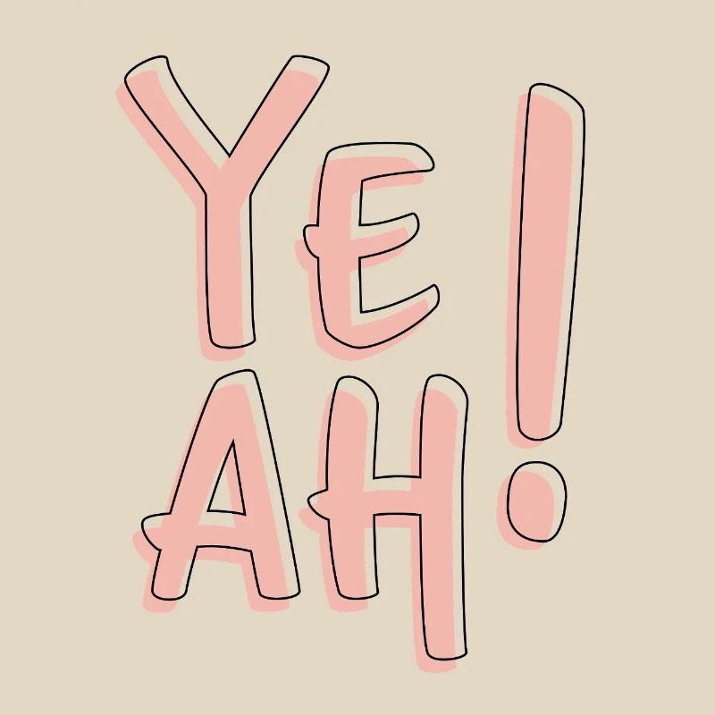 yes Bold Typography Fun Statement Aesthetic