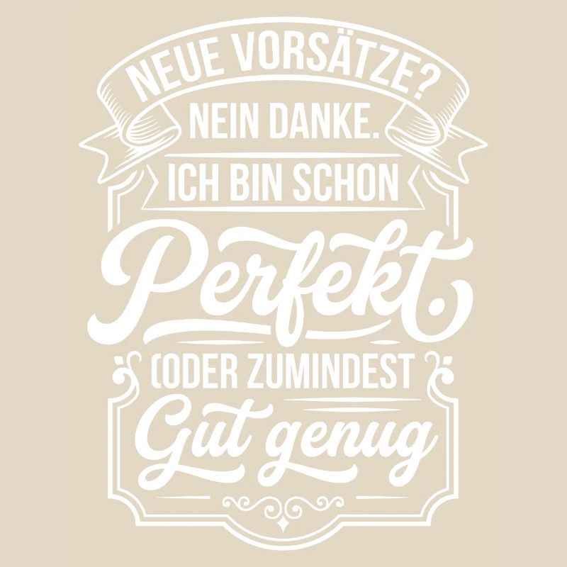 Perfekt oder gut genug Neujahrsscherz