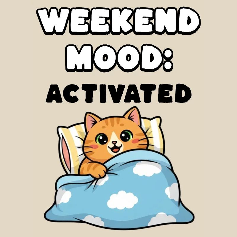 weekend mood