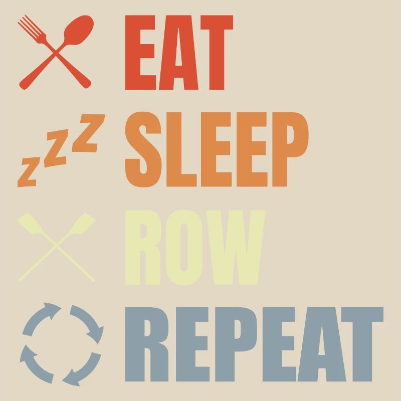 Eating, sleeping, rowing, repeating