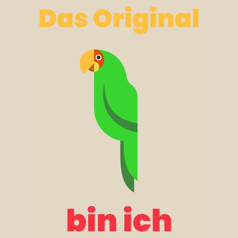 Das Original bin ich