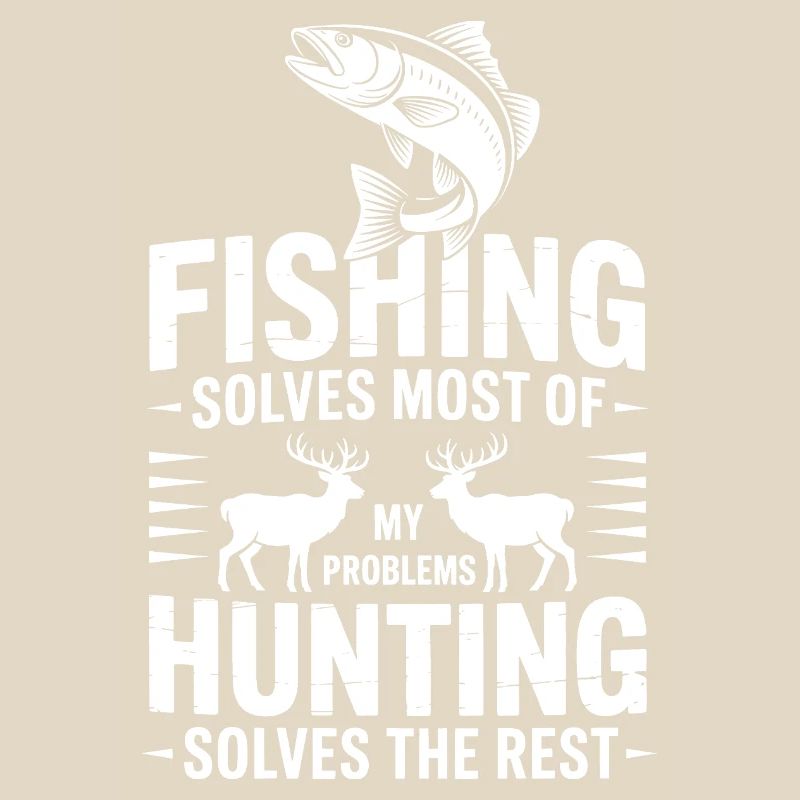 Fishing Solves Most Problems