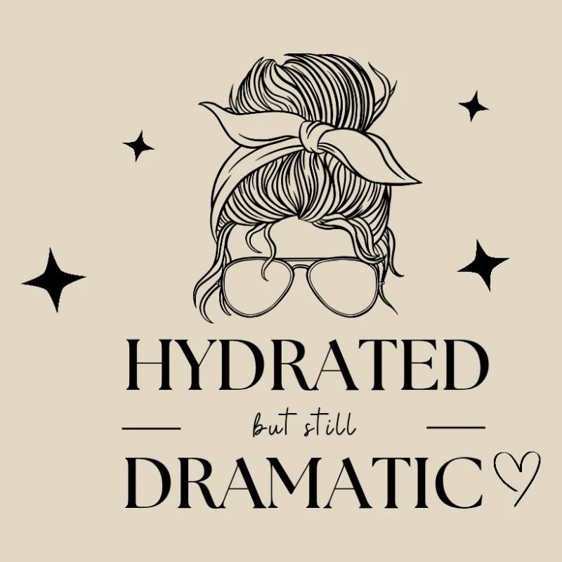 Hydrated but still dramatic 