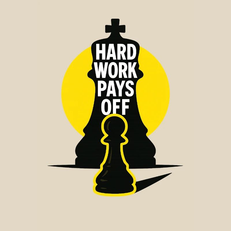 HardWorkPaysOff