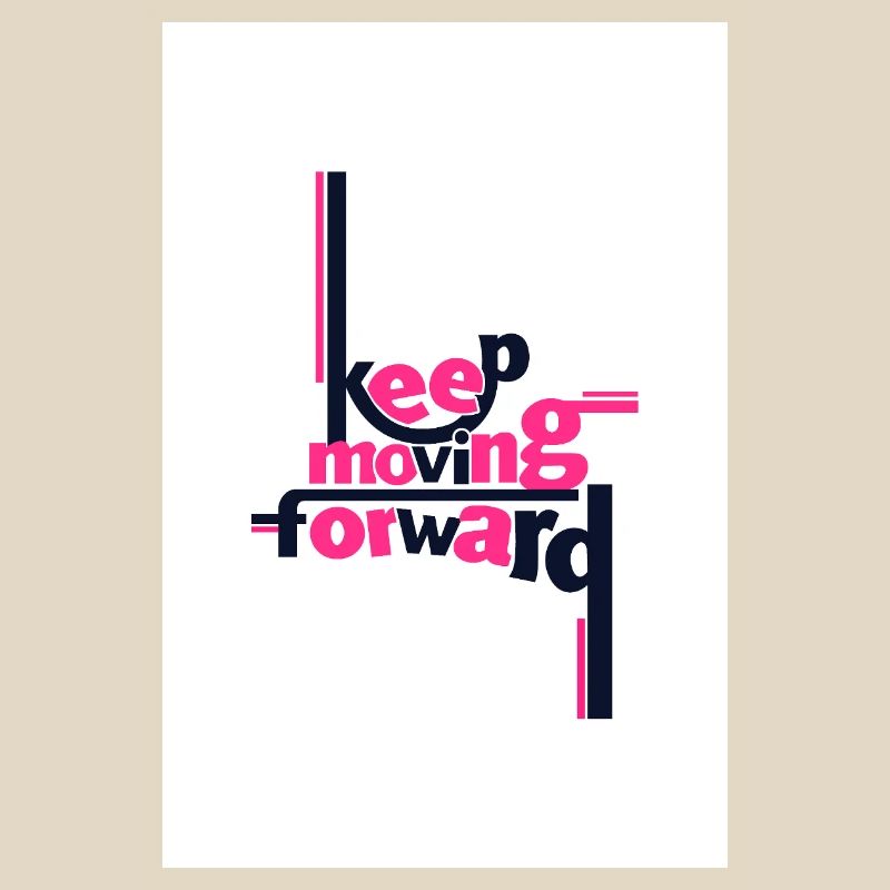 Keep Moving Forward Bold Statement Pink
