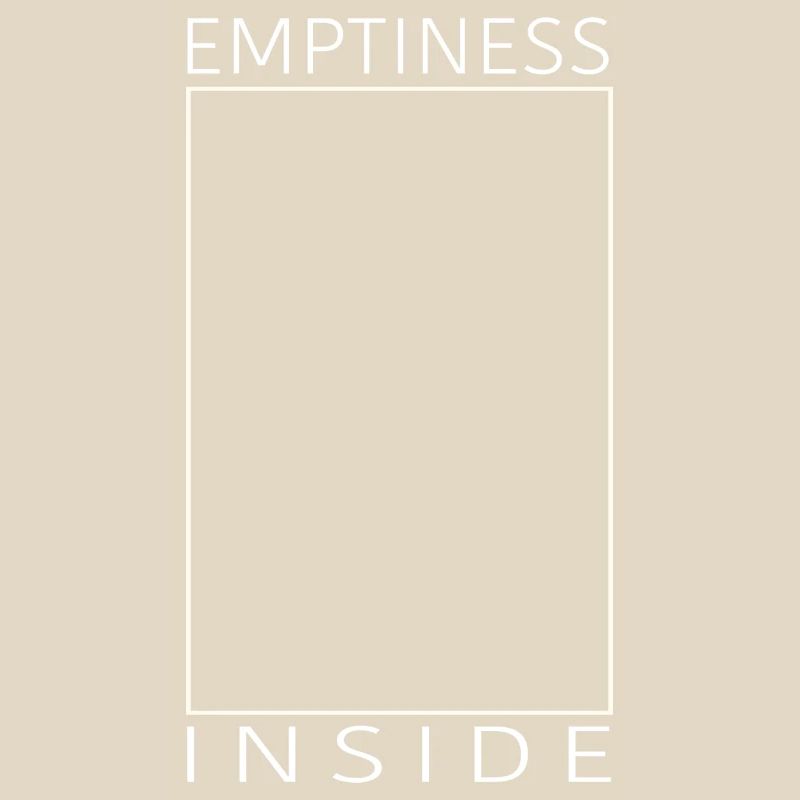 Emptiness inside