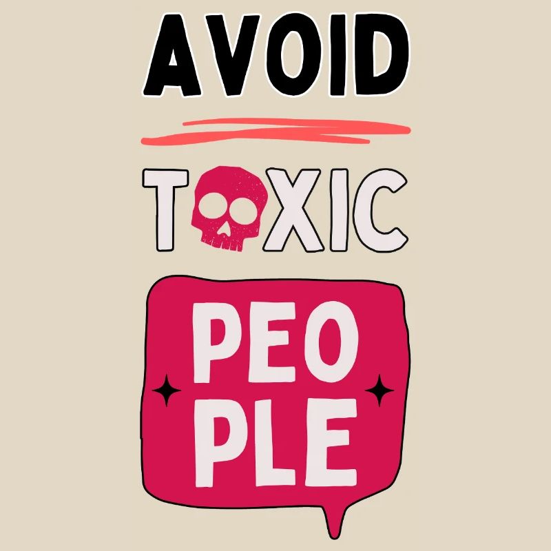 Avoid toxic people - skull