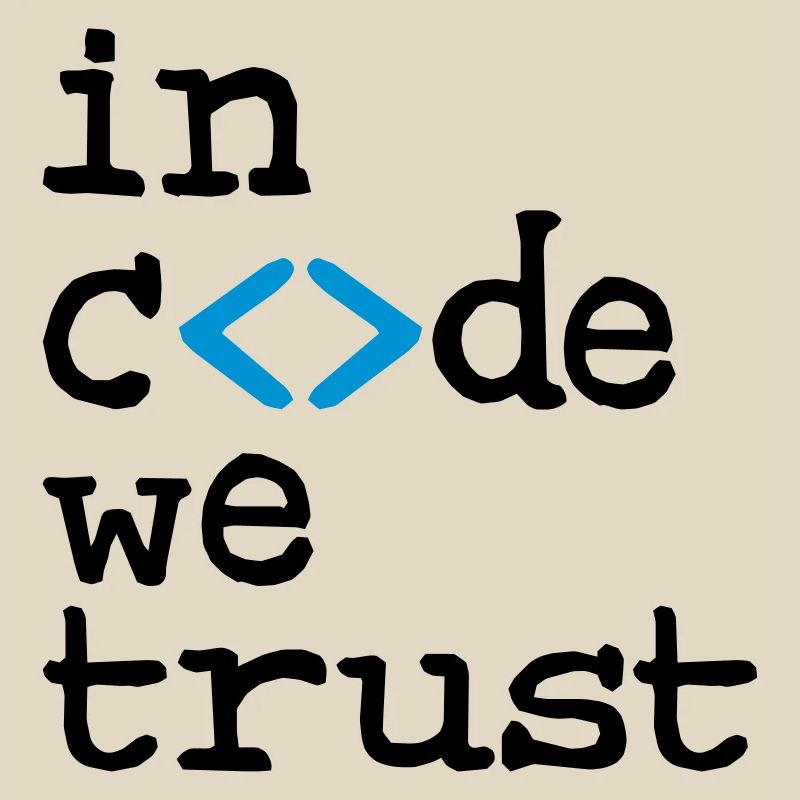 in code we trust !